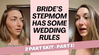 12 Stepmom wants to establish rules for brides upcoming wedding [upl. by Tenaej]