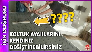 Koltuk Ayakları Nasıl Değiştirilir  İder Mobilya Pişmanlığı [upl. by Kistner]