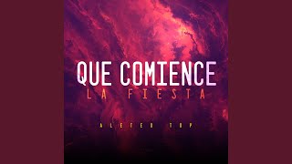 Que Comience la Fiesta Remix [upl. by Arlo884]