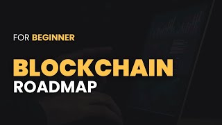 Blockchain Developer Roadmap For Beginner 2024 Master the Future of Decentralized Tech [upl. by Jessie]