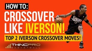 Top 2 Allen Iverson Crossover Moves BROKEN DOWN  How to Crossover Like Allen Iverson [upl. by Anirtik196]