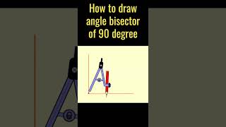 How to draw angle bisector of 90 degree [upl. by Aicilak]