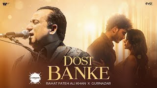 Dost Banke  Rahat Fateh Ali Khan  Ansu Mere Behte Hain Dost Banke Rehte Hain Na  latest song [upl. by Airlee]