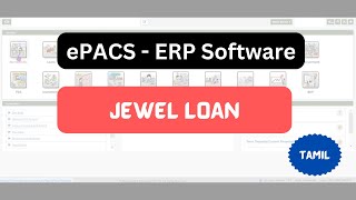 ePACS ERP  Jewel Loan  Tamil [upl. by Alaehcim]