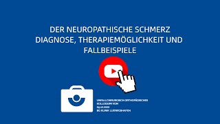 Der Neuropathische Schmerz  Diagnose Therapiemöglichkeiten und Fallbeispiele [upl. by Lennie781]