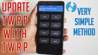 How To Update TWRP Recovery With TWRP Recovery [upl. by Nobell]