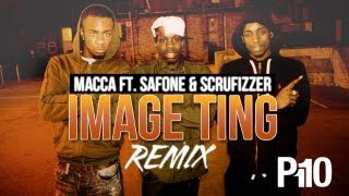 P110  Macca ft Safone amp Scrufizzer  Image Ting Remix Music Video [upl. by Sulakcin]