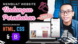 Membuat Website UNDANGAN PERNIKAHAN dengan HTML CSS amp BOOTSTRAP 5  Part 3  NGOBAR40 [upl. by Dahaf]