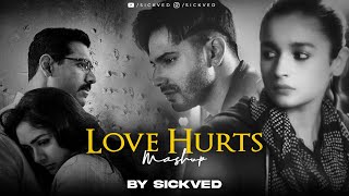 Love Hurts Mashup 2023  SICKVED  Silent Bollywood songs [upl. by Lorena193]