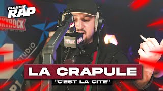 EXCLU La Crapule  Cest la cité PlanèteRap [upl. by Shari952]