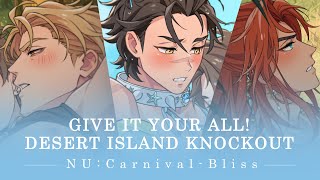 NU Carnival  Bliss  Give It Your All Desert Island Knockout PV [upl. by Arther]