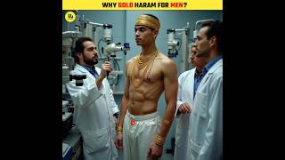 Why Gold Is Haram For Men shorts [upl. by Aerdno]