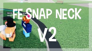 FE Snap Neck V2  Exploiting [upl. by Nihcas]