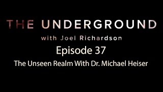 The Underground Episode 37 The Unseen Realm With Dr Michael Heiser [upl. by Dnalkrik]