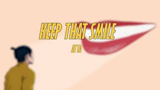 Atta  Keep That Smile Everytime We Kiss｜Lyric Video [upl. by Cissiee]