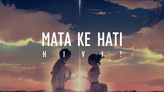 HIVI  Mata Ke Hati Official Music Lyrics [upl. by Aibun]