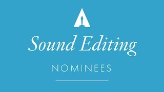 Oscars 2017 Sound Editing Nominees [upl. by Zenger962]