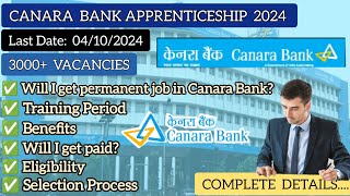 Canara Bank Apprenticeship Programme 2024  Benefits  Stipend  Eligibility  Selection Process [upl. by Selokcin]