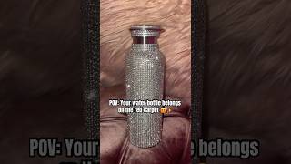 Your Water Bottle Deserves The Red Carpet Treatment shorts [upl. by Drye237]