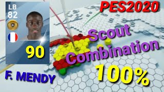 Scout Combination F MENDY PES 2020 100 Work [upl. by Duhl811]