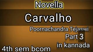 Carvalho summary explained in kannada by Poornachandra Tejaswi4th sem bcom Part3 [upl. by Parks163]