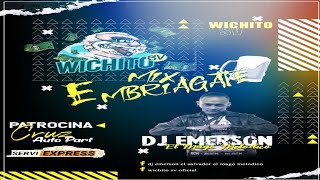 Mix Embriagate de Wishito Sv 🍺 Dj Emerson El Mago Melódico 🍻 Cruz Auto Part [upl. by Harmon308]