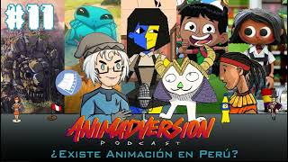 ¿Existe Animación en Perú I Animadversión Podcast ft consecuencias [upl. by Anitaf]