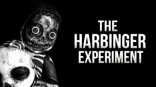 quotThe Harbinger Experimentquot Creepypasta [upl. by Repsac]