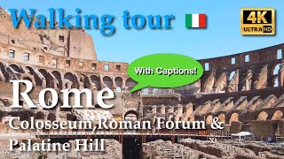 Rome Italy【Walking Tour】Colosseum  Roman Forum  Palatine Hill  With Captions  4k [upl. by Pinzler]