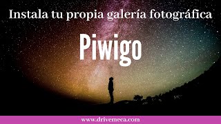 Piwigo  Instala tu propia galería fotográfica opensource en Ubuntu server [upl. by Arleta]