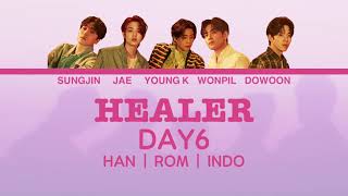 DAY6  Healer Color Coded LyricsHanRomIndo INDO SUB LIRIK [upl. by Koralie]