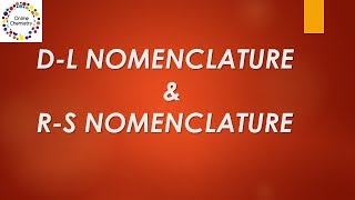 LEARN WITH SIMPLEST TRICK THE DL amp RS NOMENCLATURE ONLINE CHEMISTRY [upl. by Nolaf249]