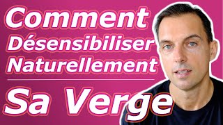 Comment desensibiliser naturellement sa verge [upl. by Nillad944]