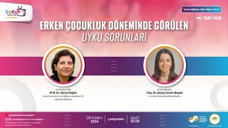 ERKEN ÇOCUKLUK DÖNEMİNDE GÖRÜLEN UYKU SORUNLARI [upl. by Greyson]