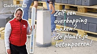 Zelf een overkapping maken Zo plaats je betonpoeren [upl. by Hamilton517]