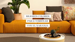 Los mejores colores para combinar con el naranja según los expertos  DecoraciónTV [upl. by Lahcar625]