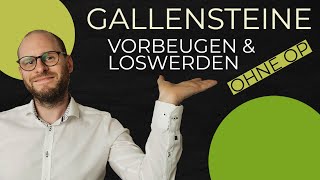 Gallensteine  Ursachen bekämpfen statt GallenblasenOP [upl. by Aisak]