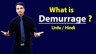 Demurrage  Explained in Hindi  Urdu [upl. by Gayl]