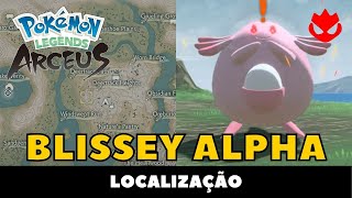 Localização Blissey Alpha  Pokémon Legends Arceus [upl. by Durning]