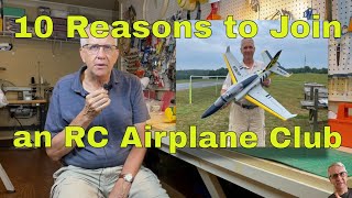 10 Reasons to Join an RC Airplane Club [upl. by Ecniv]