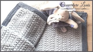 244 Crochet Tutoriel Couverture Naissance Louis  FACILE amp RAPIDE  Maïlane LidiaCrochetTricot [upl. by Ylrebnik]