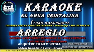 KARAOKE EL AGUA CRISTALINA tonalidad hombre [upl. by Asyle]