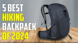 Best Hiking Backpacks 2024  The Only 5 You Should Consider Today [upl. by Ahsikat]