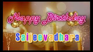 Special Happy Birthday Song for Saijeevadhara [upl. by Publea393]