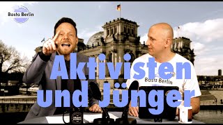 Basta Berlin 169 – Aktivisten und Jünger [upl. by Nilo]