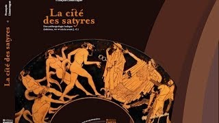 Les Satyres une anthropologie ludique  François Lissarrague [upl. by Acined290]