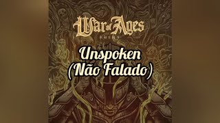 War Of Ages  Unspoken  Legendado PTBR [upl. by Deutsch]