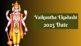 Vaikuntha Ekadashi 2025 Date Mukkoti Ekadashi Vrat  When is Vaikunta Ekadasi 2025 Date [upl. by Elsa]