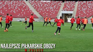 Najlepsze Obozy Piłkarskie w Polsce [upl. by Enilehcim]