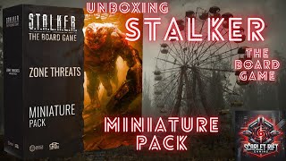 Stalker The Board Game  Zone Threats Model Pack  Unboxing 54 Miniatures [upl. by Rus]